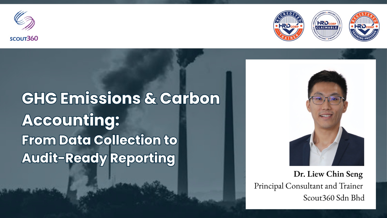 GHG Emissions and Carbon Accounting workshop banner, with industrial stacks and trainer Dr. Liew Chin Seng.